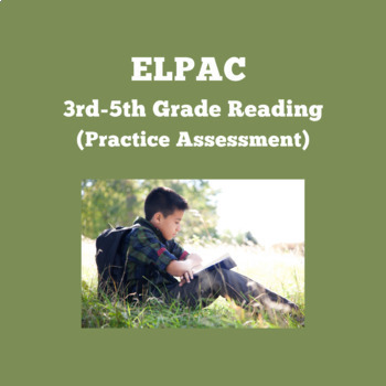 Preview of ELPAC Reading Section- Read a Short Informational Passage #1 (Grades 3-5)