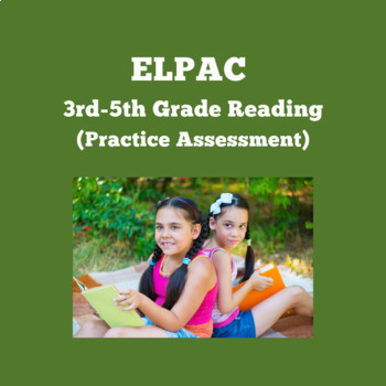 Preview of ELPAC Reading Section- Read a Short Informational passage #2 (Grades 3-5)