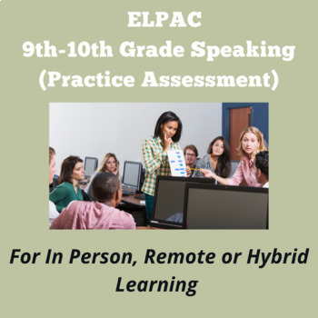 Preview of ELPAC- Speaking- Present and Discuss Information #1 (9th-10th Grade) FREEBIE!!!