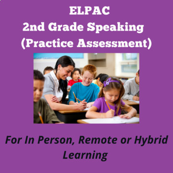 Preview of ELPAC- Speaking Section- Speech Functions #2 (2nd Grade)