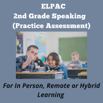 Preview of ELPAC- Speaking Section- Support an Opinion #1 (2nd Grade)