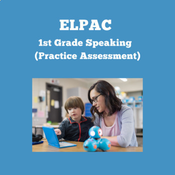 Preview of ELPAC- Speaking Section- Support an Opinion #2 (1st Grade)