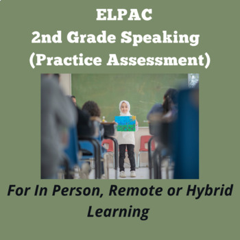 Preview of ELPAC- Speaking Section- Support an Opinion #2 (2nd Grade)