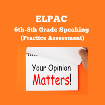 Preview of ELPAC- Speaking Section- Support an Opinion #2  (6th-8th Grade) FREEBIE!!!