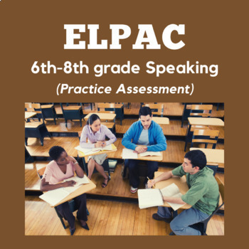 Preview of ELPAC- Speaking Section- Talk About a Scene #1 (6th-8th Grade)
