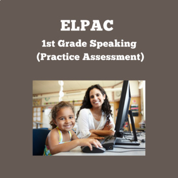 Preview of ELPAC-Speaking Section- Talk About a Scene #1 (Grade 1)