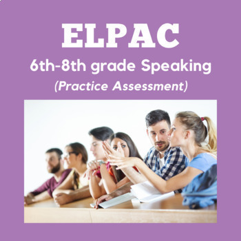 Preview of ELPAC- Speaking Section- Talk About a Scene #2 (6th-8th Grade)