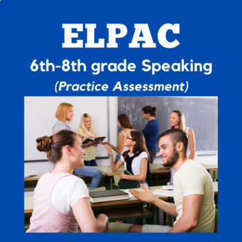 Preview of ELPAC- Speaking Section- Talk about a Scene #3 (6th-8th Grade)
