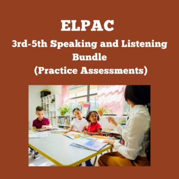 Preview of ELPAC- Speaking and Listening Bundle (3rd-5th Grade)