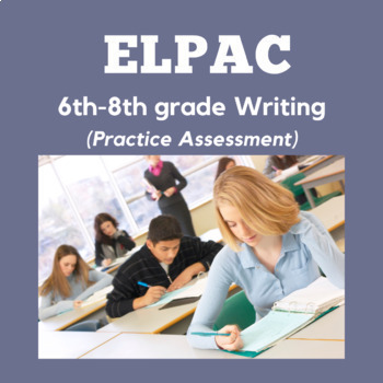 Preview of ELPAC-Writing Section- Write about Academic Information #2 (6th-8th Grade)