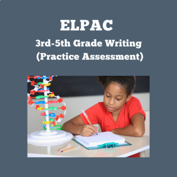Preview of ELPAC-Writing Section- Write about an Experience #1 (3rd-5th grade)