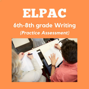 Preview of ELPAC-Writing Section- Write about an Experience #1 (6th-8th Grade)