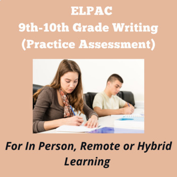 Preview of ELPAC- Writing- Write about an Experience #1 (9th-10th Grade)