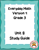 EM4-Everyday Math 4 - Grade 3 Unit 8 Assessment Study Guide