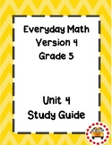 EM4-Everyday Math 4 - Grade 5 Unit 4 Assessment Study Guide
