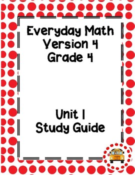 Preview of EM4-Everyday Math 4 - Grade 4 Unit 1 Assessment Study Guide