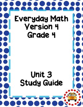 Preview of EM4-Everyday Math 4 - Grade 4 Unit 3 Assessment Study Guide