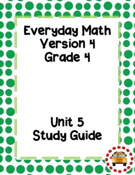Preview of EM4-Everyday Math 4 - Grade 4 Unit 5 Assessment Study Guide