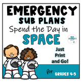 EMERGENCY SUB PLANS: SPEND THE DAY IN SPACE
