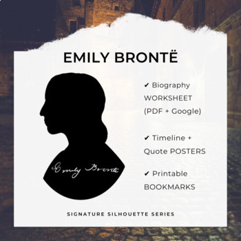 Preview of EMILY BRONTË Biography Worksheet, Posters, Bookmarks, Clip Art (Google + PDF)