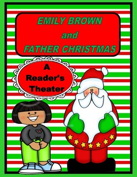 Preview of EMILY BROWN and FATHER CHRISTMAS  --  A Reader's Theater