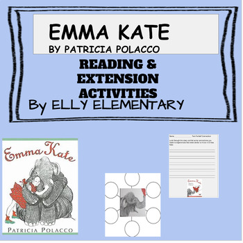 Preview of EMMA KATE By Patricia Polacco: READING LESSONS & ACTIVITY UNIT