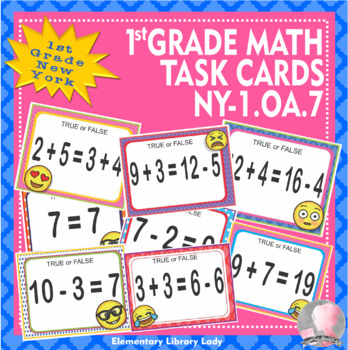 Preview of New York Math NY-1.OA.7 1st Grade Task Cards True and False Equations