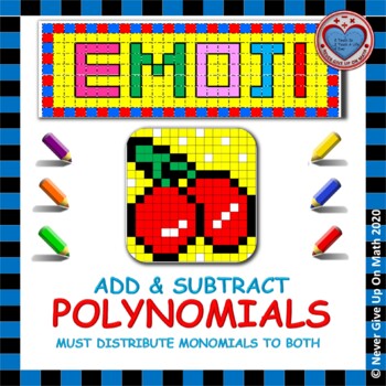 Preview of EMOJI - Add & Subtract Polynomials (Must distribute Monomial first)