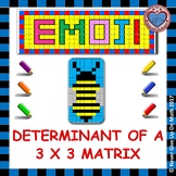 EMOJI - Determinant of a 3x3 Matrix