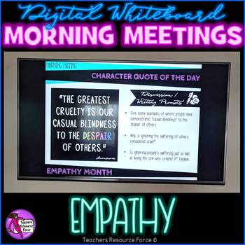 Preview of EMPATHY Character Ed SEL Morning Meeting Digital Whiteboard