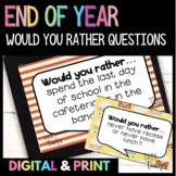 END OF SCHOOL YEAR Would You Rather Questions * Digital & 