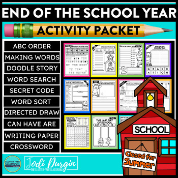 END OF THE SCHOOL YEAR ACTIVITY PACKET last week of school worksheets