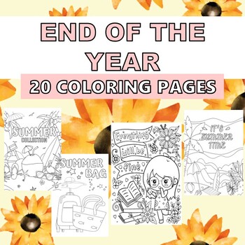 Preview of END OF THE SCHOOL YEAR SUMMER COLORING PAGES for kids, teens and adults