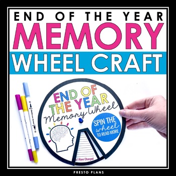 Preview of End of the Year Activity - Memory Wheel Craft and Reflection Writing Activity