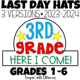 END OF THE YEAR LAST DAY HATS 1ST 2ND 3RD 4TH 5TH GRADE HE