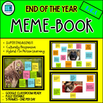 Preview of END OF THE YEAR MEME- BOOK: Culturally Responsive Activity for Full Engagement