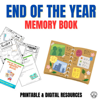 Preview of END OF THE YEAR Memory Book with Printable & Digital Resources, Grades 3-12