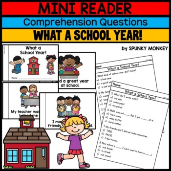 Preview of END OF THE YEAR Mini Reader + Comprehension Questions Worksheets