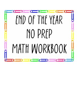 Preview of END OF THE YEAR **NO PREP** Math Packet