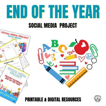 Preview of END OF THE YEAR Social Media Project with Digital Resources, Grades 3-12