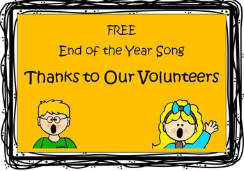 Preview of END OF THE YEAR Thanks to Our Volunteers SONG