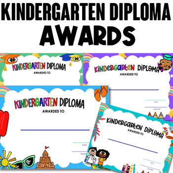 Preview of END OF YEAR AWARDS AND CERTIFICATES - KINDERGARTEN DIPLOMA - For KG Graduation
