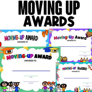 Preview of END OF YEAR AWARDS AND CERTIFICATES - "MOVING-UP" AWARD, Moving Up