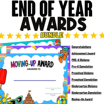 Preview of END OF YEAR AWARDS - MEGA BUNDLE - Pre K, Pre-School, Kindergarten, Moving Up