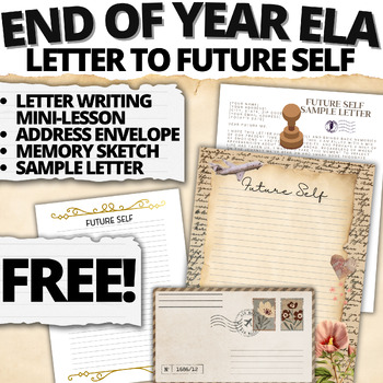 Preview of END OF YEAR ELA ACTIVITIES LETTER TO FUTURE SELF WRITING PRACTICE TEMPLATES free
