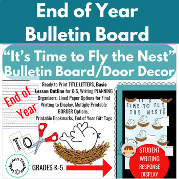 Preview of END OF YEAR "Fly the Nest" Door Decor Bulletin Board Writing Activity Lesson Set