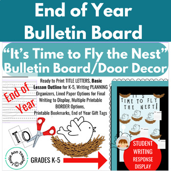 Preview of END OF YEAR Bulletin Board or Door Decor "Fly the Nest" Writing Prompt Display