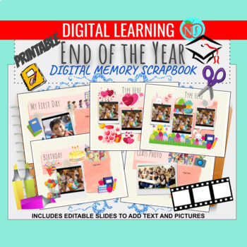 Preview of END OF YEAR | PRINTABLE DIGITAL MEMORY SCRAPBOOK FOR LAST DAY | GOOGLE Classroom