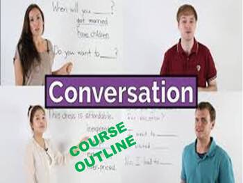 Preview of ENGLISH CONVERSATION COURSE OUTLINE