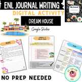 ENL Dream House Journal Writing Activity